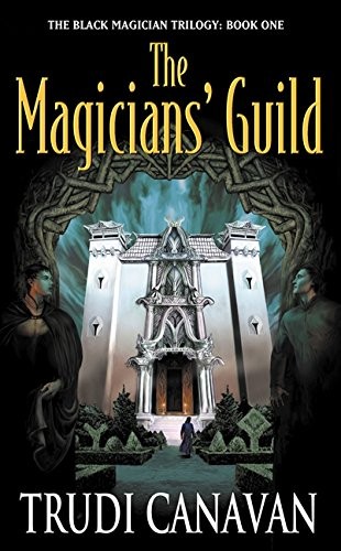 Trudi Canavan: The Magicians' Guild (Paperback, 2001, Voyager)