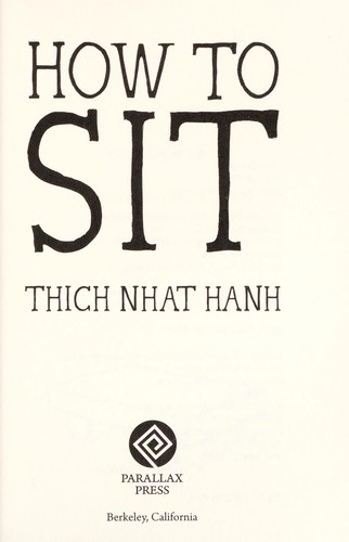 Thích Nhất Hạnh: How to sit (2014)