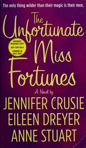 Jennifer Crusie: The unfortunate Miss Fortunes (2007, St. Martin's Paperbacks)