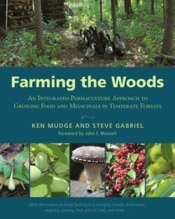 Ken Mudge, Steve Gabriel: Farming the Woods