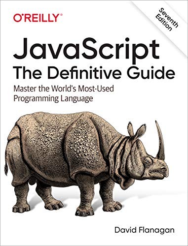 David Flanagan: JavaScript (Paperback, 2020, O’Reilly Media)