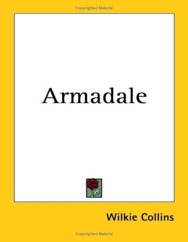 Wilkie Collins: Armadale (Paperback, 2004, Kessinger Publishing)