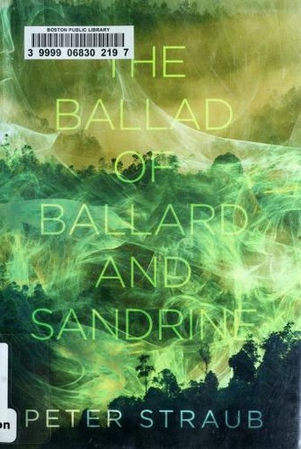 Peter Straub: The Ballad of Ballard and Sandrine (2011, Subterranean Press)