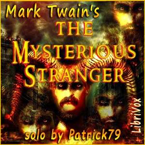 Mark Twain: The Mysterious Stranger (2018, LibriVox)