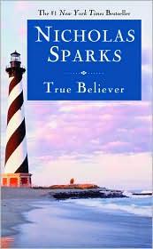 Nicholas Sparks: True believer (2005, Warner Books)