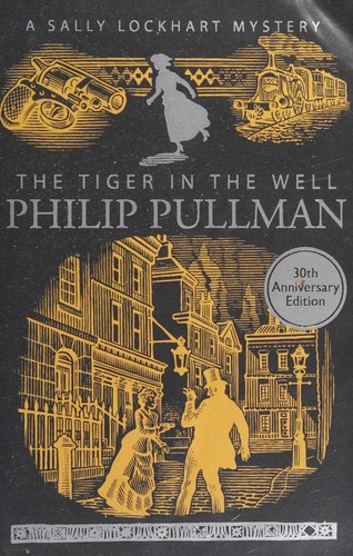 Philip Pullman: The tiger in the well (2015, Scholastic)