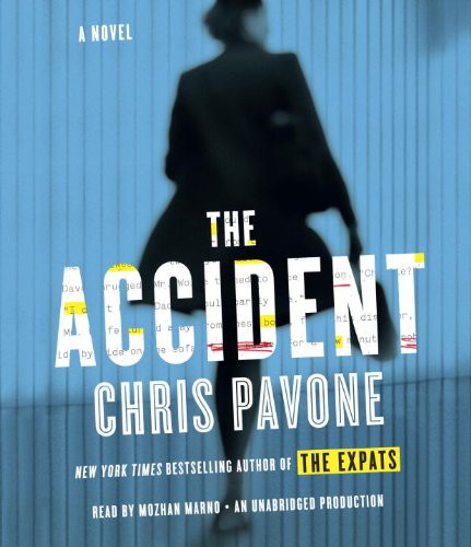 Mozhan Marno, Chris Pavone: The Accident (AudiobookFormat, 2014, Random House Audio)