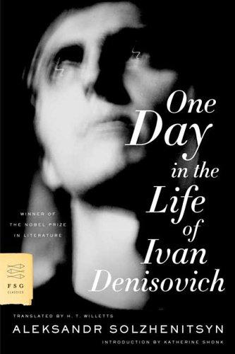 Aleksandr Solzhenitsyn: One day in the life of Ivan Denisovich (2005, Farrar, Straus and Giroux)