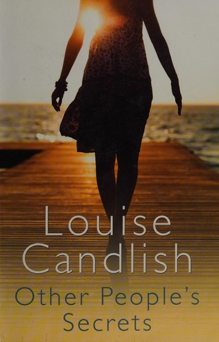 Louise Candlish: Other people's secrets (2010, Windsor)