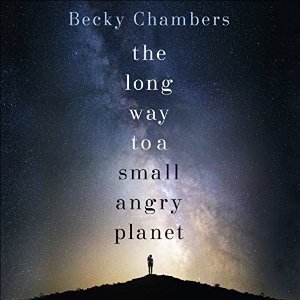Becky Chambers, Patricia Rodríguez: The Long Way to a Small, Angry Planet (AudiobookFormat, 2015, Hodder & Stoughton)