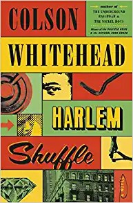 Colson Whitehead: Harlem Shuffle (Hardcover, 2021, Doubleday)