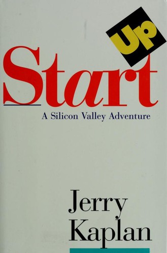 Jerry Kaplan: Startup (Hardcover, 1995, Houghton Mifflin)