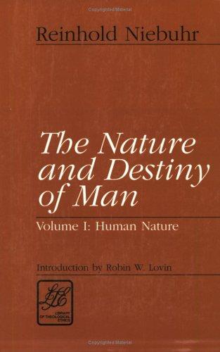 Reinhold Niebuhr: The nature and destiny of man (1996, Westminster John Knox Press)