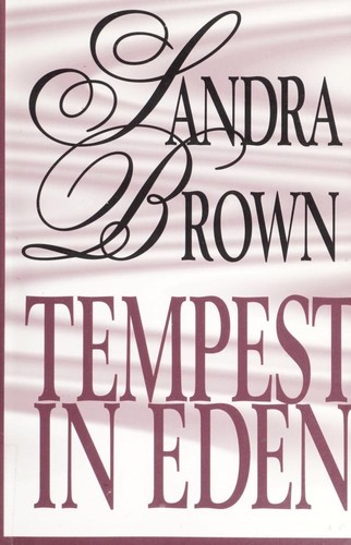 Sandra Brown: Tempest in Eden (2000, Thorndike Press)