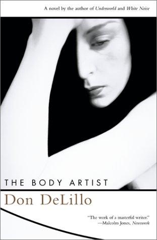 Don DeLillo: The Body Artist (Paperback, 2002, Scribner)
