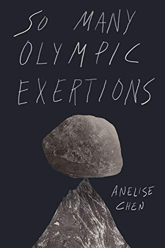 Anelise Chen: So Many Olympic Exertions (Paperback, Kaya Press)