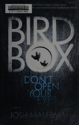 Josh Malerman: Bird box (2014)