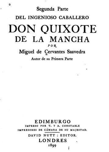 Miguel de Cervantes, James Fitzmaurice-Kelly , Ormsby: El ingenioso Hidalgo Don Quixote de la Mancha (Spanish language, 1899, T. Y. A . Constable)