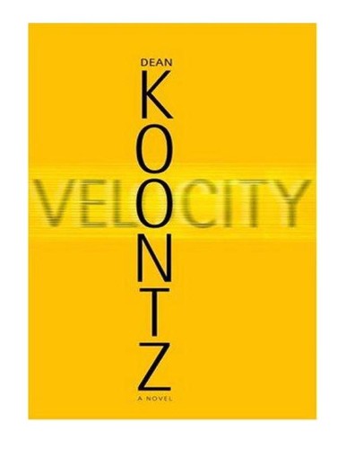 Dean Koontz: Velocity (2005, Headlin)