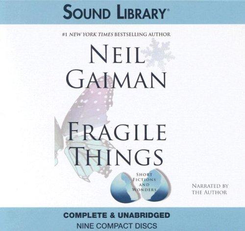 Neil Gaiman: Fragile Things (AudiobookFormat, 2006, Sound Library)