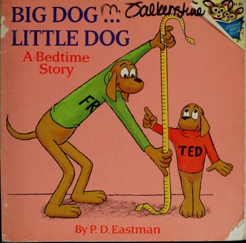 P. D. Eastman: Big dog ... little dog (1973, Random House)