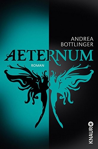 Andrea Bottlinger: Aeternum (Paperback, 2013, Knaur Taschenbuch)