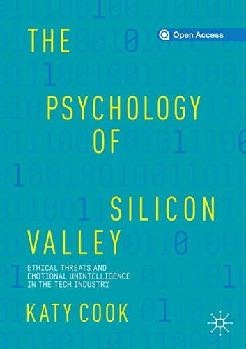 Katy Cook: The Psychology of Silicon Valley (Paperback, 2019, Palgrave Macmillan)
