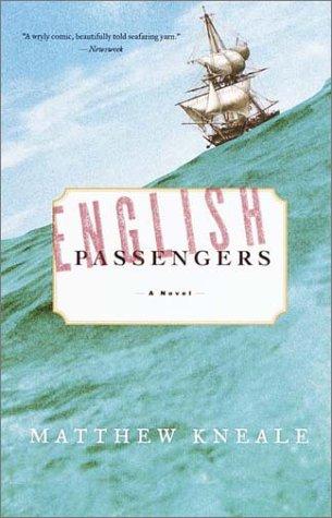 Matthew Kneale: English Passengers (2001, Anchor)