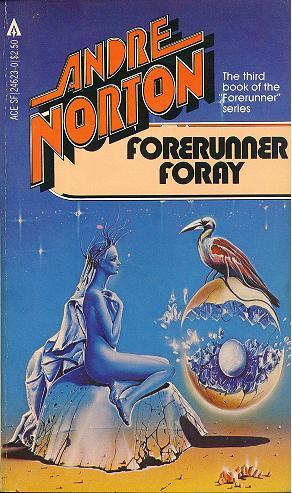 Andre Norton: Forerunner Foray (Paperback, 1982, Ace Books)