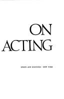 Laurence Olivier: On acting (1986, Simon and Schuster)