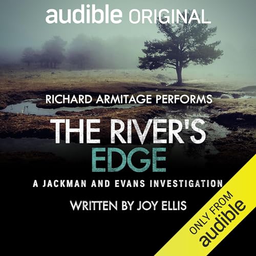 Joy Ellis: The River's Edge (AudiobookFormat, Audible Studios)