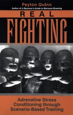 Peyton Quinn: Real fighting (1996, Paladin Press)