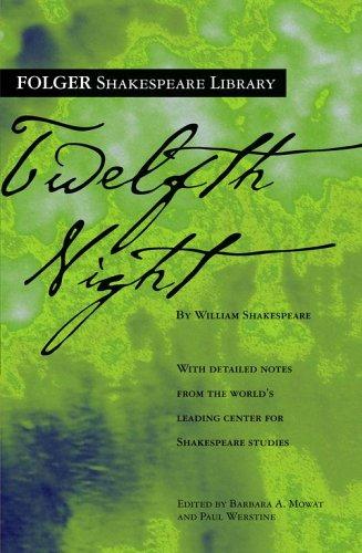 William Shakespeare, Paul Werstine: Twelfth Night (Folger Shakespeare Library) (Paperback, 2005, Washington Square Press)