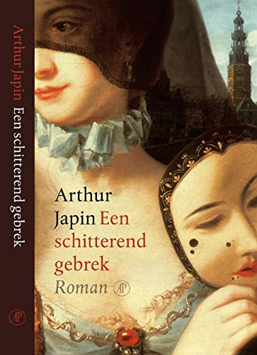 Arthur Japin: Een schitterend gebrek (Paperback, Singel Uitgevers)