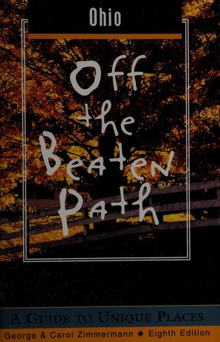 George Zimmermann, Carol Zimmermann: Ohio Off the Beaten Path (Paperback, 2000, Globe Pequot)