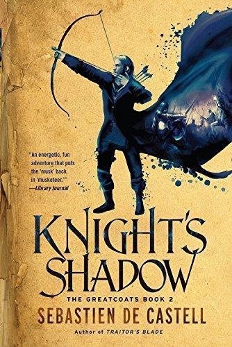 Sebastien de Castell, Sebastien de Castell: Knight's Shadow (2016, Quercus NA)