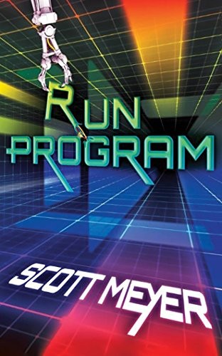Scott Meyer: Run Program (2017, Brilliance Audio)