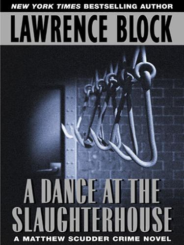 Lawrence Block: A Dance at the Slaughterhouse (EBook, 2002, HarperCollins)