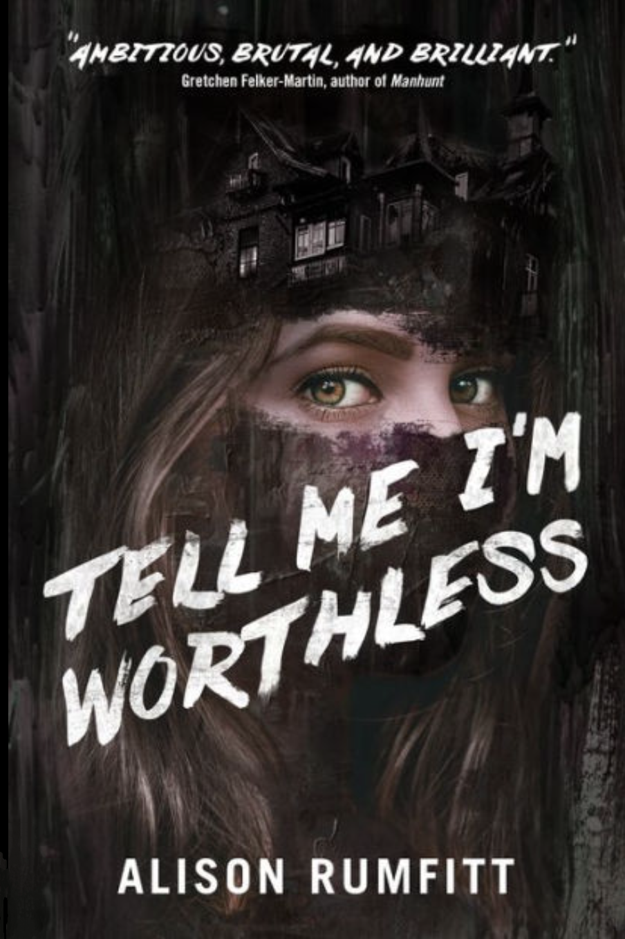 Tell Me I'm Worthless (2021, Cipher Press)