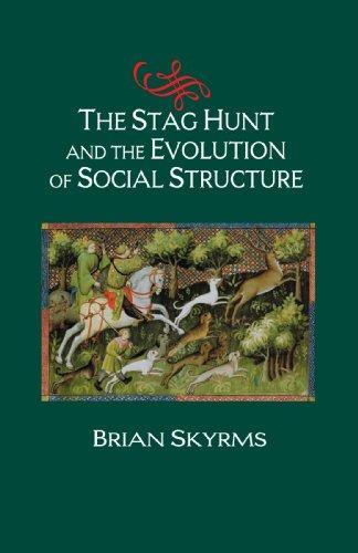 Brian Skyrms: The stag hunt and the evolution of social structure (2004)