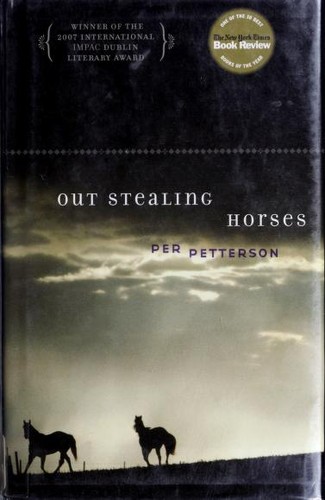 Per Petterson: Out Stealing Horses (Hardcover, 2007, Graywolf Press)