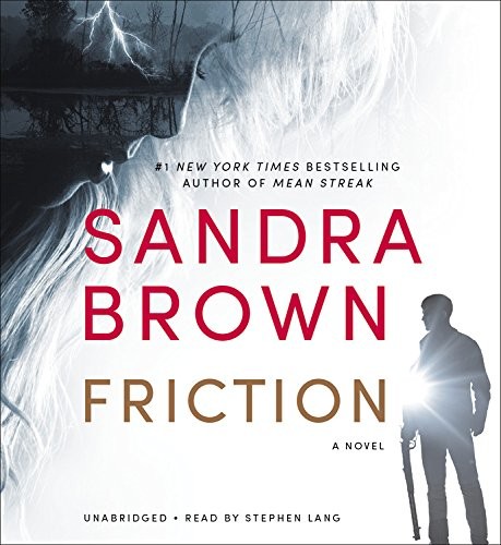 Sandra Brown: Friction (AudiobookFormat, 2015, Grand Central Publishing)
