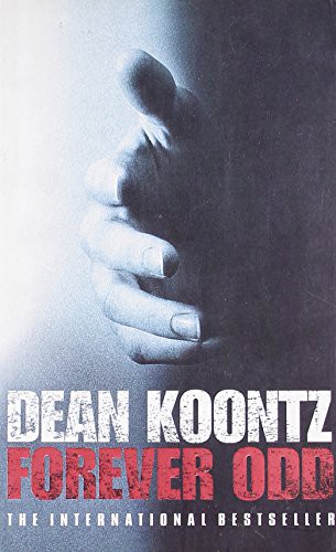 Dean R. Koontz: Forever Odd (Paperback, 2006, Harper Collins UK)