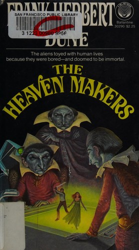 Frank Herbert: The heaven makers (Paperback, 1977, Ballatine)