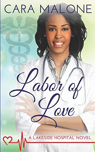 Cara Malone: Labor of Love (Paperback, 2019, Independently published, Independently Published)