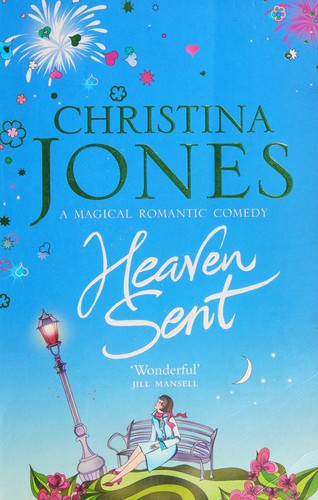 Christina Jones: Heaven sent (2007, Piatkus)