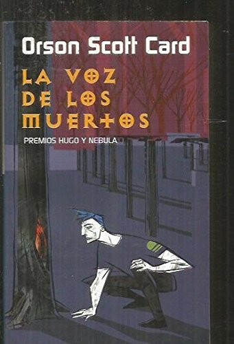 Orson Scott Card: La Voz de Los Muertos (Paperback, 2000, Punto de lectura)