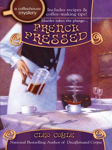 Cleo Coyle: French Pressed (EBook, 2008, Penguin Group USA, Inc.)