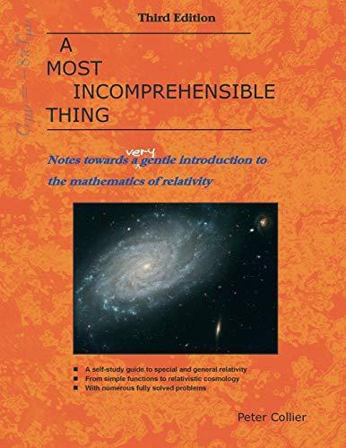 Peter Collier: A most incomprehensible thing : notes towards a very gentle introduction to the mathematics of relativity