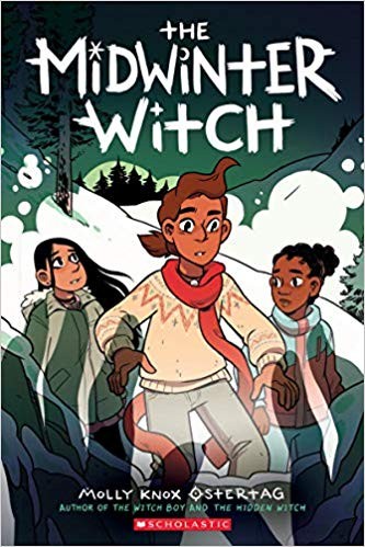 Molly Knox Ostertag: The Midwinter Witch: A Graphic Novel (The Witch Boy Trilogy #3) (2019, Graphix, an imprint of Scholastic)